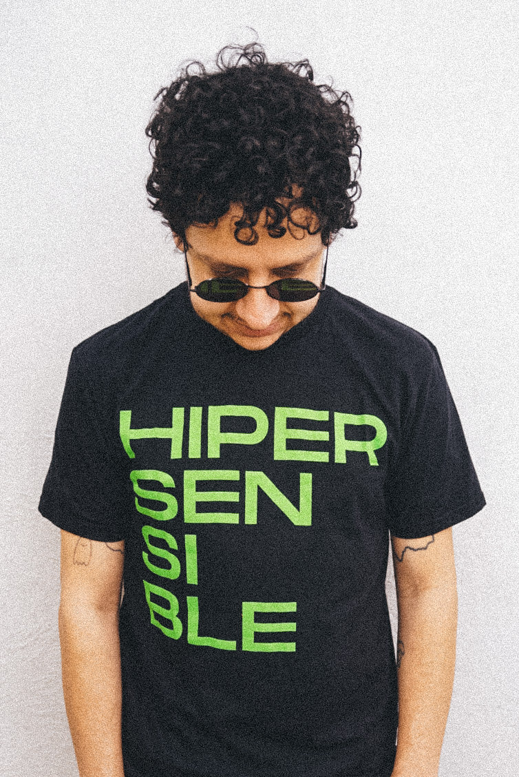 Playera "Hípersensible" de la Nueva Colección